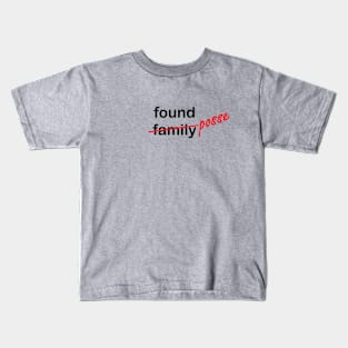 Found Family Found Posse Kids T-Shirt